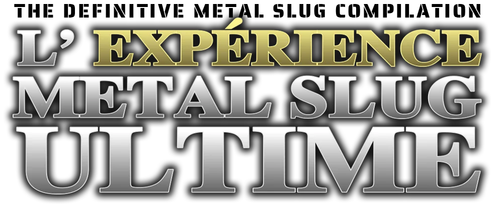 L’EXPÉRIENCE ULTIME DES CLASSIQUES METAL SLUG