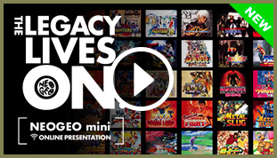 「THE LEGACY LIVES ON.」 NEO GEO mini ONLINE PRESENTATION