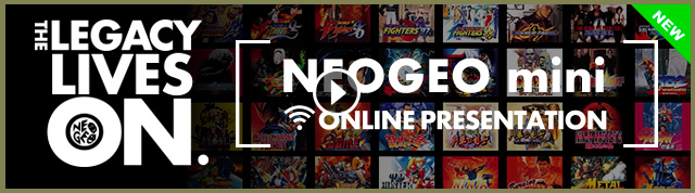 「THE LEGACY LIVES ON.」 NEO GEO mini ONLINE PRESENTATION