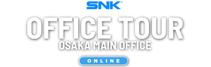 SNK OFFICE TOUR