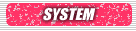 SYSTEM