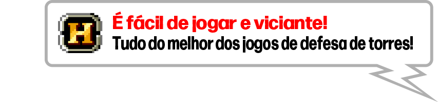 É fácil de jogar e viciante! 
Tudo do melhor dos jogos de defesa de torres!