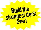 Build the strongest deck ever!