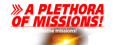 A PLETHORA OF MISSIONS!