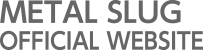 METAL SLUG