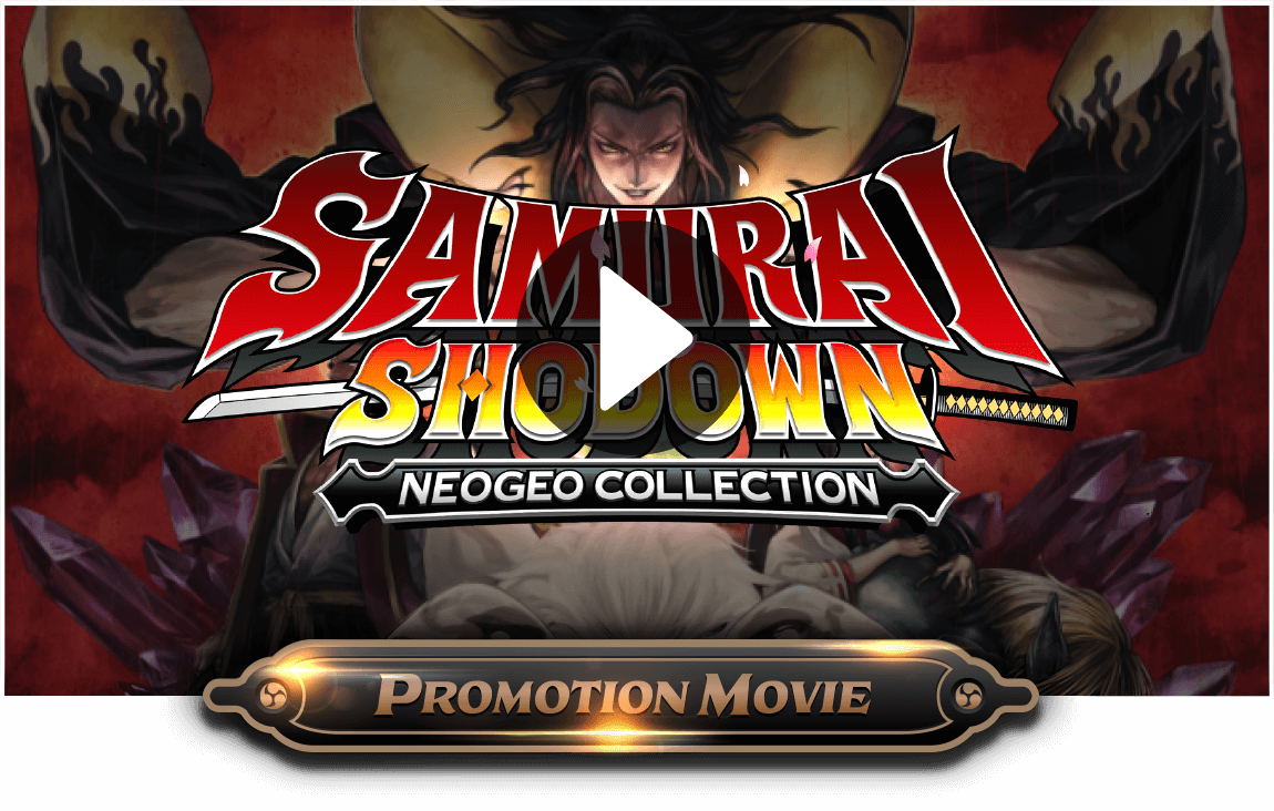 SAMURAI SPIRITS NEOGEO COLLECTION PROMOTION MOVIE